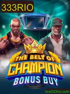 TheBeltOfChampionBonusBuy: Descubra o Novo Fenômeno de Jogos com 333RIO